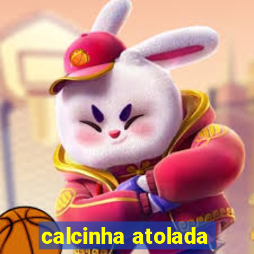 calcinha atolada